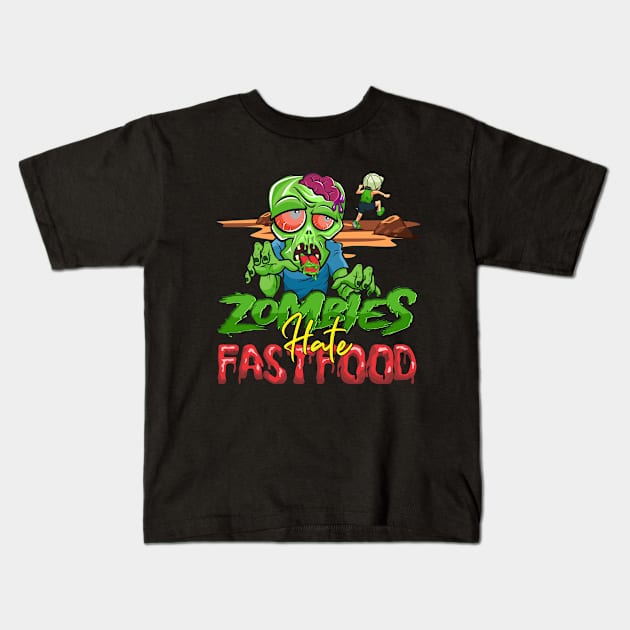 Zombies Hate Fastfood Kids T-Shirt by Diskarteh